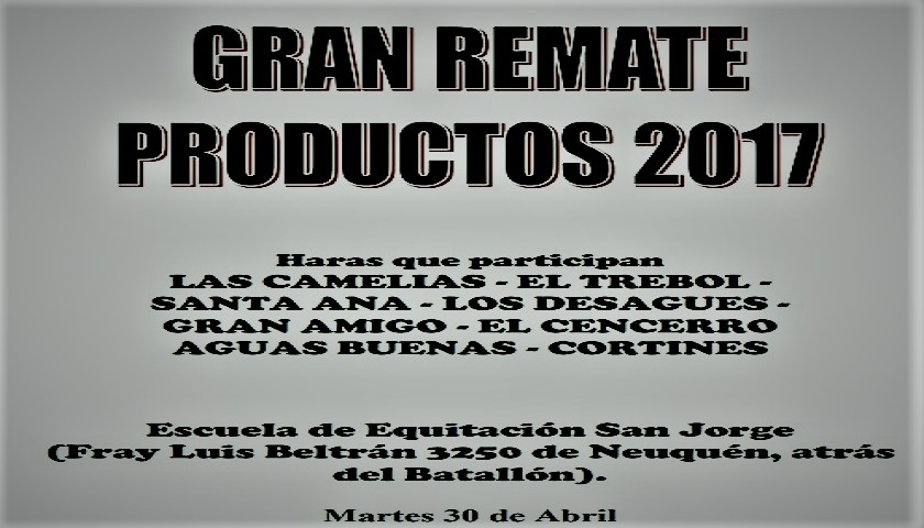 Fotos y condiciones del Remate Selección del 30 de abril en Neuquén. Contacto: 2994299321/2984785942.