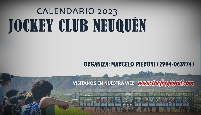 Calendario del Jockey Club Neuquén para la temporada 2023