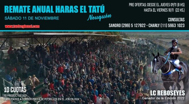 Este 11 de noviembre Remate Haras El Tatú en Neuquén. Aqui el catálogo