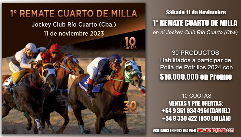 El 11 de Noviembre 1° REMATE CUARTO DE MILLA en el Jockey Club Río Cuarto, aquí el Catálogo y Fotos de los productos
