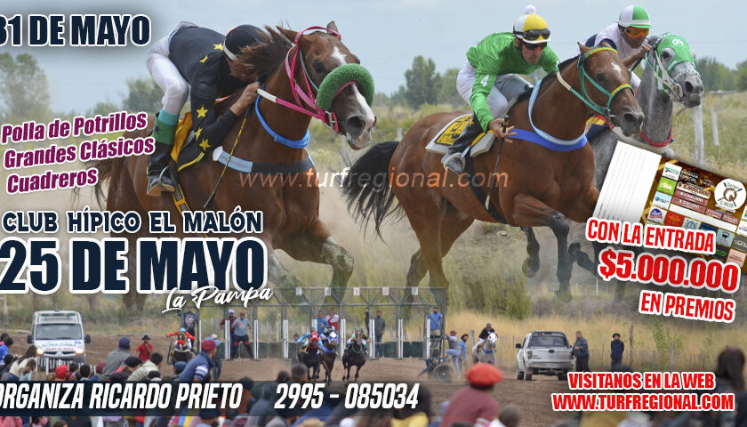 El 31 de Marzo se corre en el Club Hípico El Malón de 25 de Mayo, con la entrada $5.000.000 en Premios